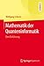 Mathematik der Quanteninformatik: Eine Einführung - Scherer, Wolfgang