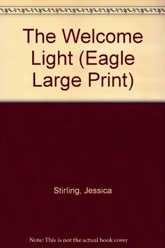 The Welcome Light (Eagle Large Print) [Large Print] 0792711084 Book Cover