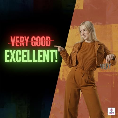 Page de couverture de Stop Saying "VERY"! (Speak Like a Native in 5 Minutes)