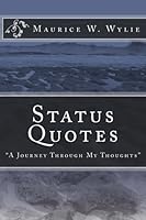 Status Quotes: "A Journey Through My Thoughts" 1533199566 Book Cover