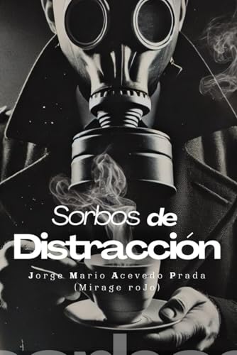 Sorbos de Distracción (Spanish Edition)