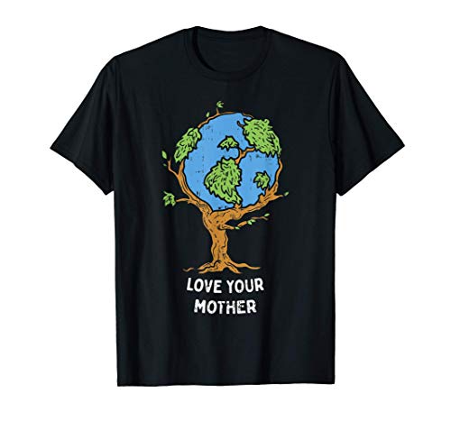 Love Your Mother Earth Day Shirt Environment Eco World Tree Camiseta