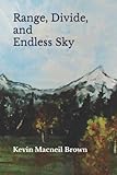 Range, Divide, and Endless Sky