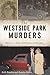 The Westside Park Murders: Muncies Most Notorious Cold Case (True Crime)