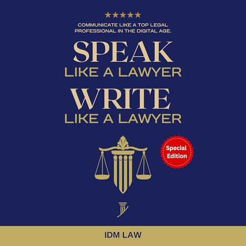 Speak like a Lawyer: Write like a Lawyer by IDM Law episode artwork
