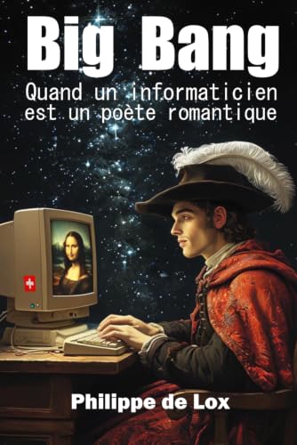 Big Bang: Quand un informaticien est un poète romantique