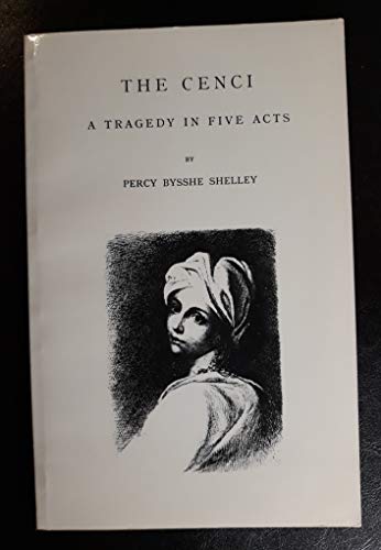 The Cenci: A Tragedy in Five Acts by Percy Byss... B005F088P4 Book Cover