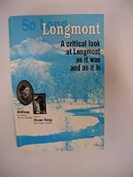 So Long Longmont: A Critical Look at Longmont as It Was and as It Is 1887705031 Book Cover