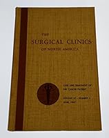 Surgical Clinics of North America Volume 47 Number 3 June 1967 Lahey Clinic Number Symposium on the Care and Treatment of the Cancer Patient B000ND00Z4 Book Cover
