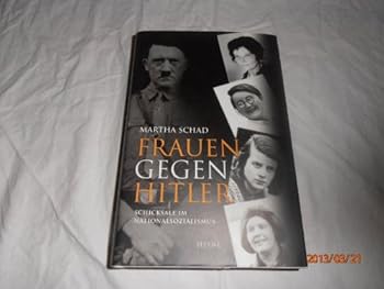 Hardcover Frauen gegen Hitler. Schicksale im Nationalsozialismus. [German] Book