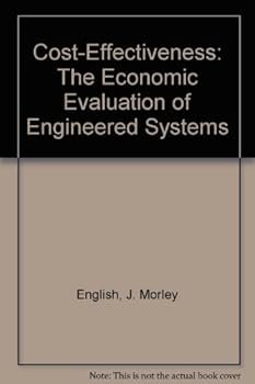 Hardcover Cost-Effectiveness: The Economic Evaluation of Engineered Systems Book