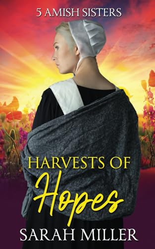 Harvests of Hopes: 9