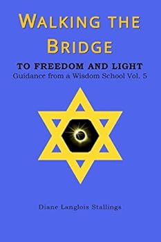 Paperback Walking The Bridge: To Freedom and Light Book