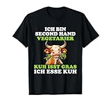 Ich bin Second Hand Vegetarier! Kuh isst Gras tees