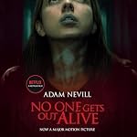 Cover of No One Gets Out Alive