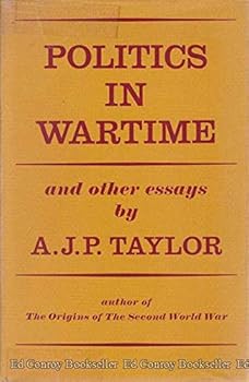 Hardcover Politics in Wartime and Other Essays Book