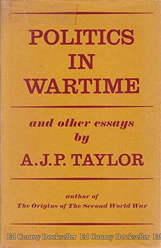 Politics in Wartime and Other Essays B000HDG63U Book Cover