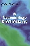 Milady Salonovations' Cosmetology Dictionary