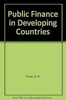 Public Finance in Developing Countries 0312654626 Book Cover