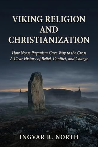 Viking Religion and Christianization...