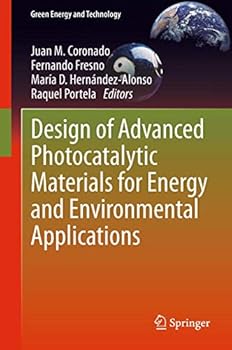 Paperback Design of Advanced Photocatalytic Materials for Energy and Environmental Applications Book