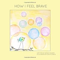 How I Feel Brave 1733079009 Book Cover
