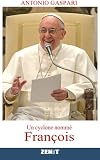 Un cyclone nommé François: Le pape venu du bout du monde