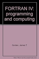 FORTRAN IV: programming and computing B0006BN6M2 Book Cover