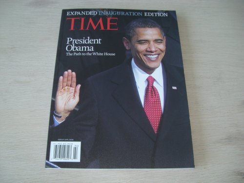 Time Expanded Inauguration Edition, President Obama The Path to The