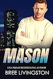 Mason: Army Ranger Romance Book Six (A Clean Army Ranger Romance 6)