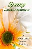 Spring: Dreams & Nightmares (Seasons) (Volume 1)