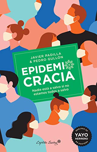 EPIDEMIOCRACIA: Nadie está a salvo si no estamos todas a salvo (ENSAYO)
