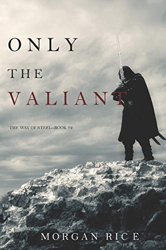 Only the Valiant