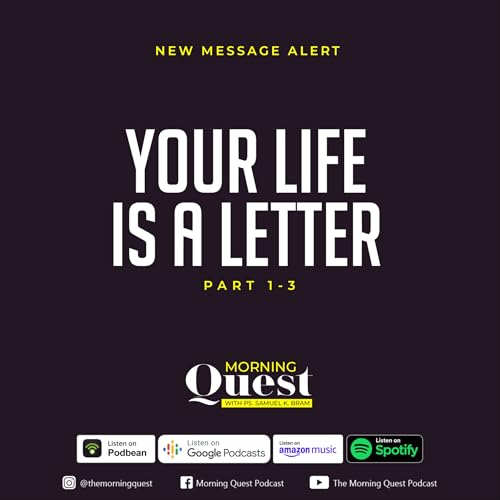 Your life is a letter - Part 3