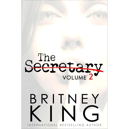 Listen to The Secretary Volume II: A Psychological Thriller by Britney King episode artwork