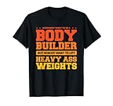 Photo Gallery citazione divertente di bodybuilding di sollevamento pesi per un sollevatore di pesi maglietta Photo Gallery citazione divertente di bodybuilding di sollevamento pesi per un sollevatore di pesi maglietta