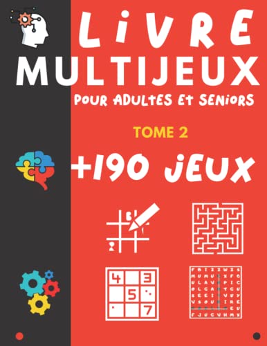 Livre multijeux pour adultes et séniors tome 2: Cahier de vacances avec plus de 190 jeux de lettres, calculs, logique et observation pour stimuler votre cerveau.