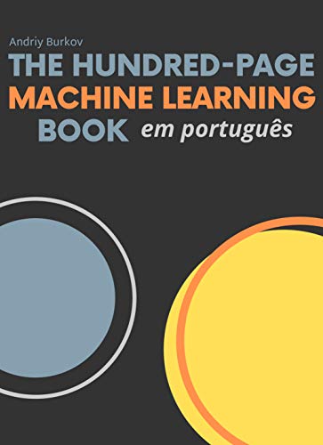   The Hundred-Page Machine Learning Book em português 