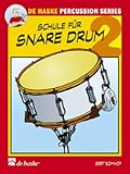 Schule für Snare Drum: Schule für Einzel- und Gruppenunterricht