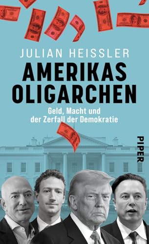 Amerikas Oligarchen: Geld, Macht und der Zerfall der Demokratie | Wie Elon Musk, Jeff Bezos und das Großkapital die Spaltung der USA befördern Amerikas Oligarchen: Geld, Macht und der Zerfall der Demokratie | Wie Elon Musk, Jeff Bezos und das Großkapital die Spaltung der USA befördern