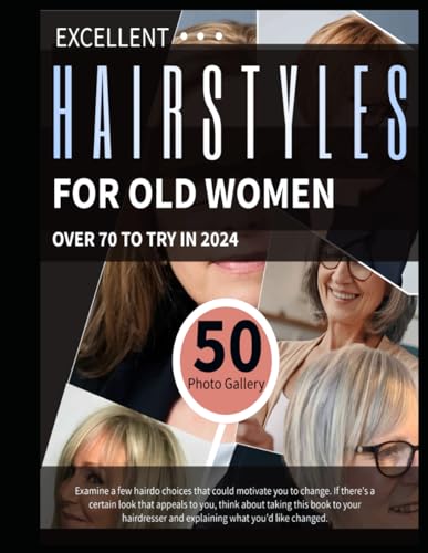 EXCELLENT HAIRSTYLES FOR OLD WOMEN OVER 70 TO TRY IN 2024: Examine a few hairdo choices that could...