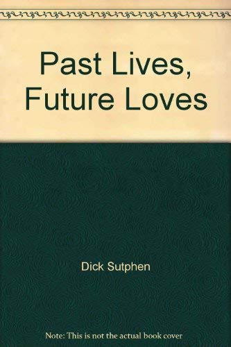 Past Lives, Future Loves 0671814036 Book Cover