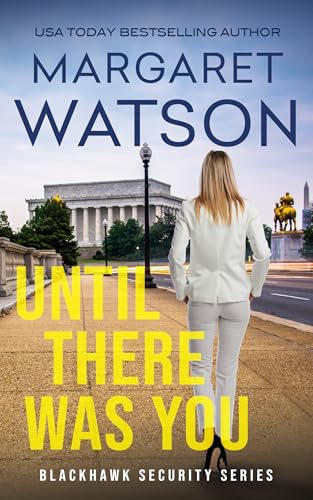 Until There Was You (Blackhawk Security Book 14)