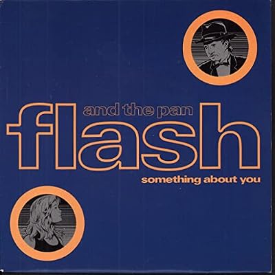 Something About You / Walkign In The Rain