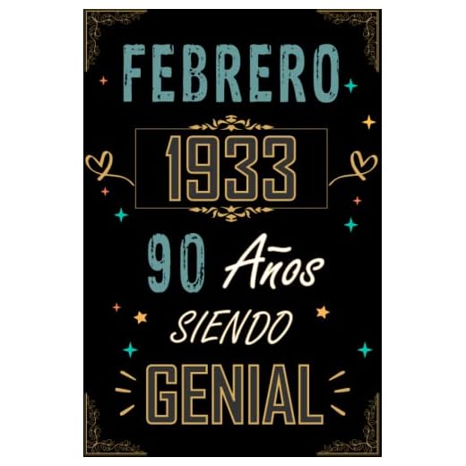 CUADERNO, FEBRERO 1933 90 AÑOS SIENDO GENIAL: Regalo de 90 cumpleaños para mujeres y hombres, ideas de 90 cumpleaños... un cumpleaños... divertido, ... regalo de 90 cumpleaños para él/ella.