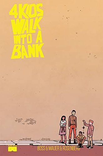 LCSD 4 Kids Walk into a Bank Hardcover 1628751908 Book Cover
