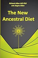 The New Ancestral Diet 0692465715 Book Cover