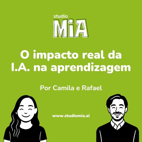 #10 O impacto real da I.A. na aprendizagem