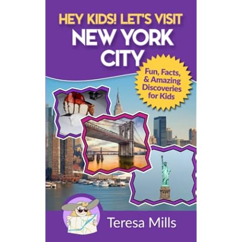Hey Kids! Let's Visit New York City: Fun Facts and Amazing Discoveries for Kids Cover