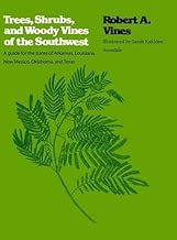 Trees, Shrubs, and Woody Vines of the Southwest